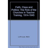 Faith, Class and Politics
