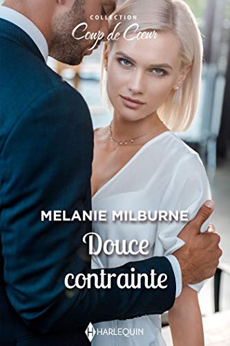 Télécharger Douce contrainte (Coup de coeur) Livre eBook France