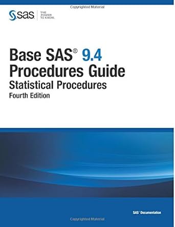 Base SAS 9.4 Procedures Guide: Statistical Procedures : SAS Institute ...