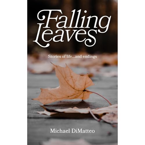 Falling Leaves Audiolibro Por Michael DiMatteo arte de portada