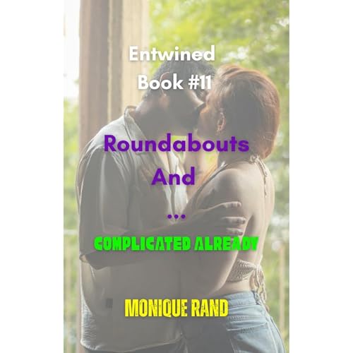 Roundabouts And ... Audiobook By Monique Rand cover art