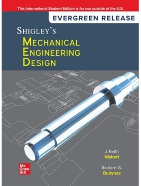 Shigley's Mechanical Engineering Design: 2024 Release ISE