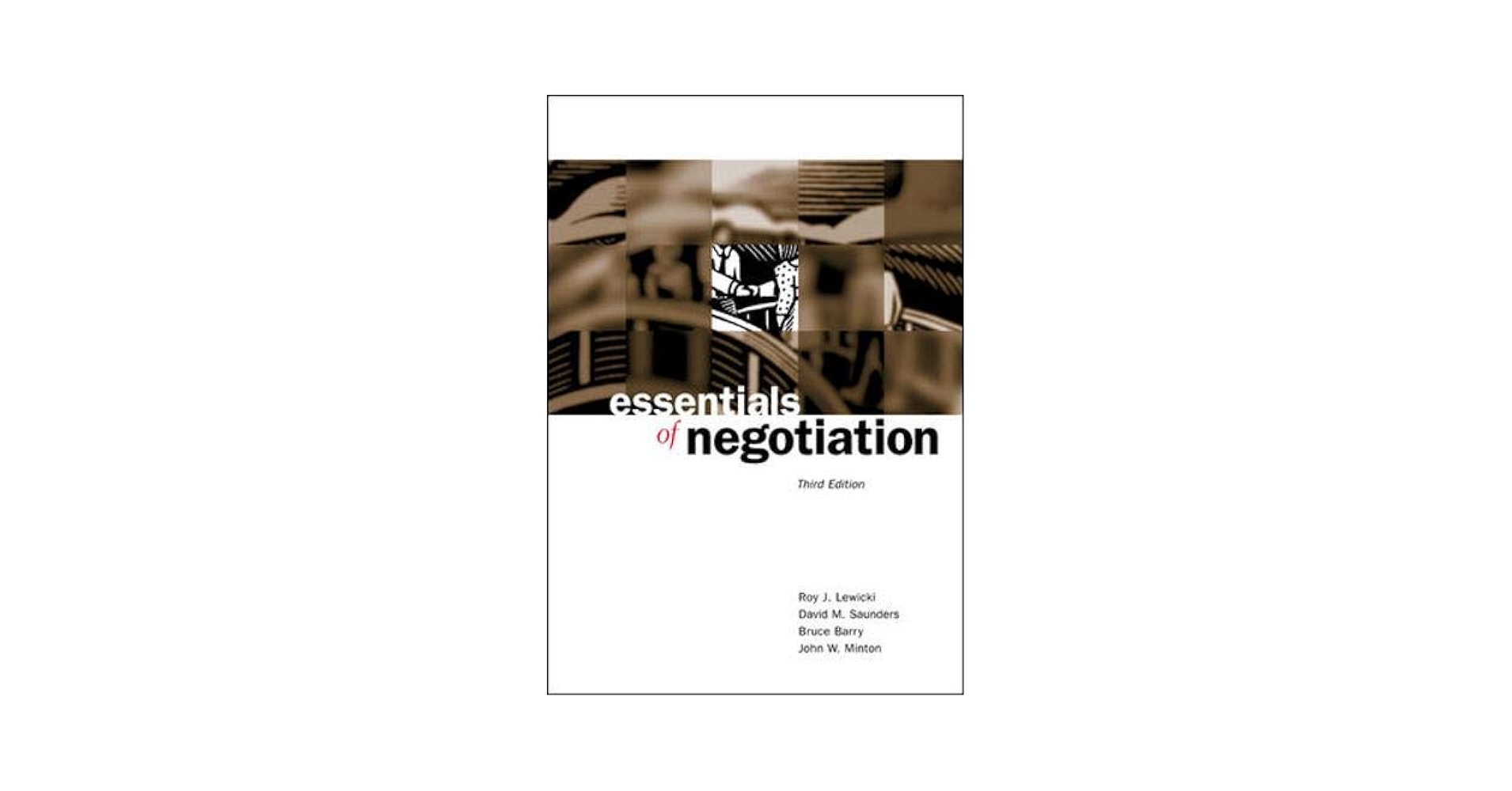 Essentials of Negotiation: Roy J. Lewicki, Bruce Barry