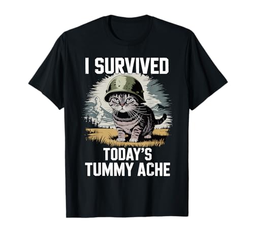 I Survived Today's Tummy Ache Funny Cat Spruch T-Shirt