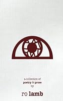 Shattered Theories of I: Poetry & Prose 1545419515 Book Cover