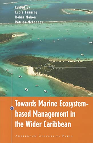 Towards Marine Ecosystem-based Management in the Wider Caribbean (MARE Publication Series)