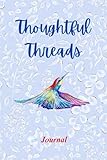 Thought Threads Journal: Express Yourself Through Writing and Creativity