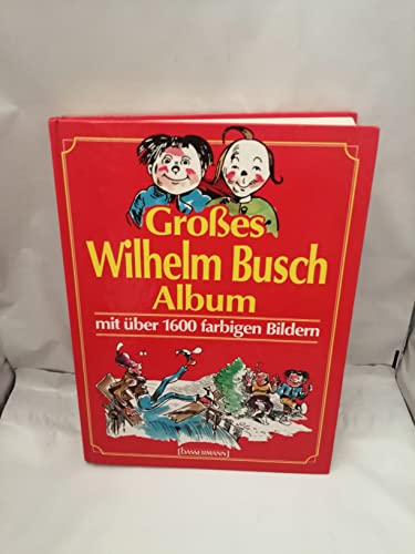 Grobes Wilhelm Busch Album [German] 3809400041 Book Cover