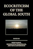 Ecocriticism of the Global South (Ecocritical Theory and Practice)
