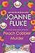 Peach Cobbler Murder (A Hannah Swensen Mystery)