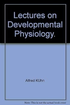 Hardcover Lectures on developmental physiology Book