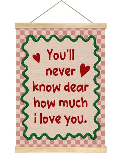 You'll Never Know Dear How Much I Love You Wall