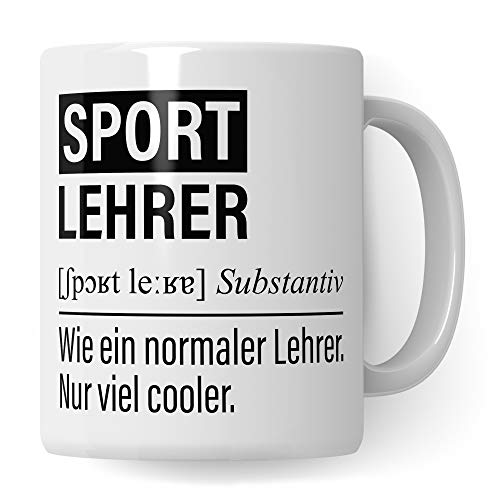 Sportlehrer Tasse, Geschenk für Sport Lehrer, Kaffeetasse Geschenkidee Lehrer, Kaffeebecher Lehramt Schule Sport Unterricht Witz
