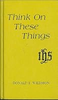Think on These Things 089314424X Book Cover