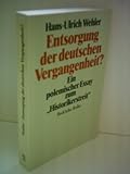 Entsorgung der deutschen Vergangenheit - Hans-Ulrich WEHLER 