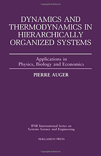 Buy Dynamics and Thermodynamics in Hierarchically Organized Systems: Applications in Physics, Biology, and Economics (Ifsr International Series on Syste) — BookShops.in