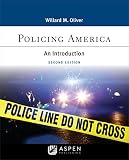 Policing America: An Introduction (Aspen Criminal Justice Series)