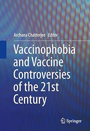 Vaccinophobia and Vaccine Controversies of the 21st Century 2013th Edition book cover