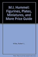 M.I. Hummel: Figurines, Plates, Miniatures, and More Price Guide 0942620402 Book Cover