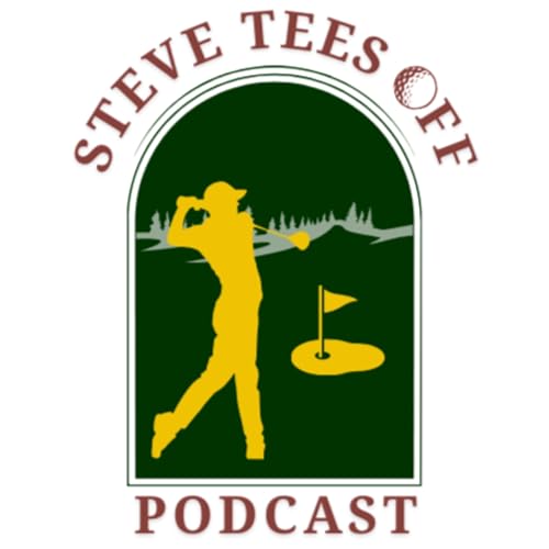 Steve Tees Off Podcast cover art