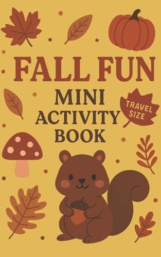 Fall Fun Mini Activity Book: Travel Size 5x8 Fun for Ages 4-6 — Coloring, Mazes, Puzzles, & Tic-Tac-Toe Boards image 2