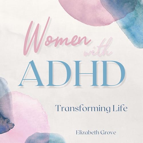 Women with ADHD -- Elizabeth Grove episode artwork