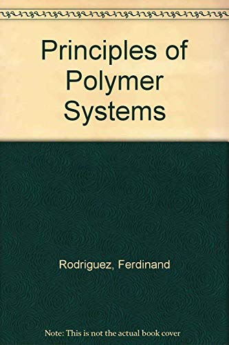 Principles of polymer systems (McGraw-Hill chem... 0070533822 Book Cover