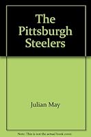 The Pittsburgh Steelers 0871917327 Book Cover