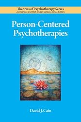 Person-Centered Psychotherapies (Theories of Psychotherapy Series®)