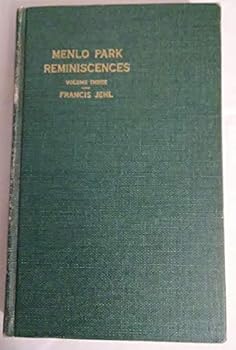 Hardcover Menlo Park Reminiscences, Vol. 3: Lighting of New York City Book