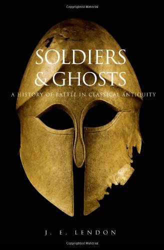 Télécharger Soldiers and Ghosts: A History of Battle in Classical Antiquity (English Edition) Francais PDF