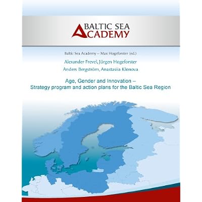 Age, Gender and Innovation &ndash; Strategy program and action plans for the Baltic Sea Region