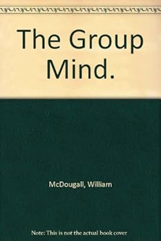 Hardcover The Group Mind (Classics in Psychology) Book