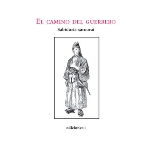 EL CAMINO DEL GUERRERO (Spanish Edition)