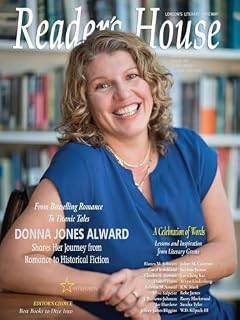 Reader's House Magazine Interview with Donna Jones Alward: Interviews with exceptional authors (Issue, Band 58)