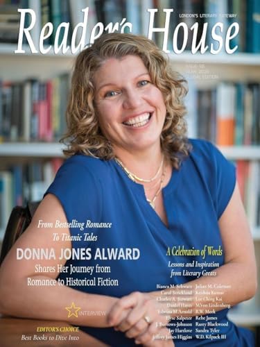 Reader's House Magazine Interview with Donna Jones Alward: Interviews with exceptional authors (Issue, Band 58)