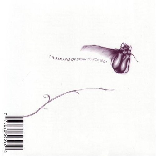BORCHERDT;BRIAN - V1 REMAINS OF [Audio CD] BORCHERDT;BRIAN