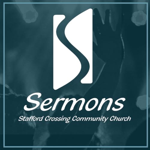 『Stafford Crossing Community Church - Sermons』のカバーアート