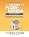 Produktbild Investing in Fixer-Uppers: A Complete Guide to Buying Low, Fixing Smart, Adding Value, and Selling (or Renting) High