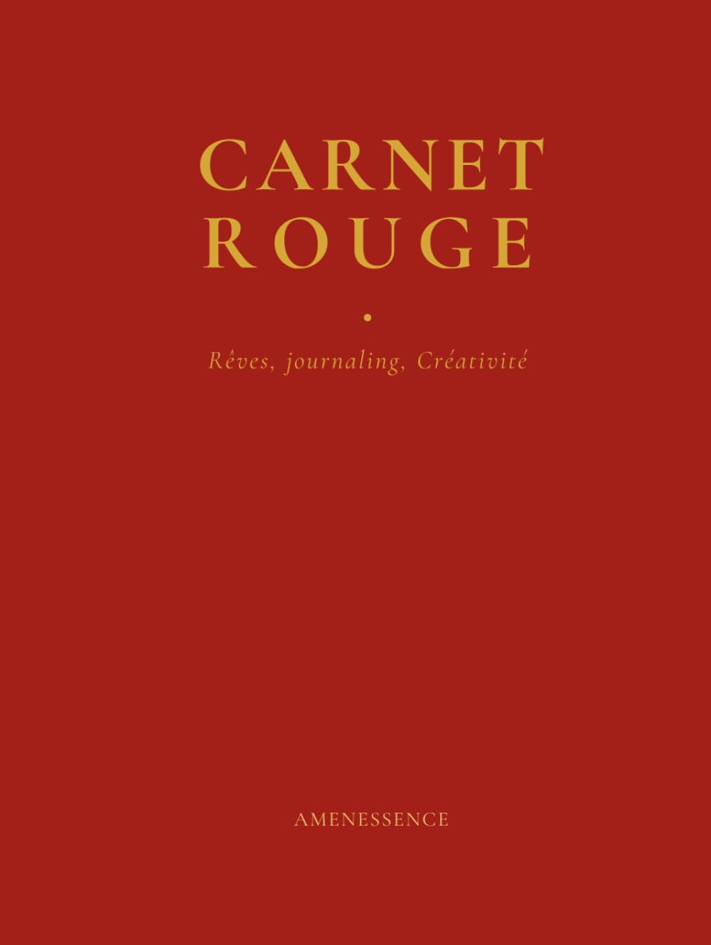 Carnet Rouge: Journal créatif inspiré du Livre Rouge de C. G. Jung