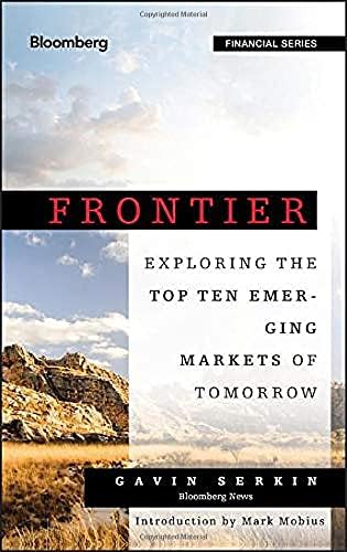 Frontier: Exploring the Top Ten Emerging Markets of Tomorrow