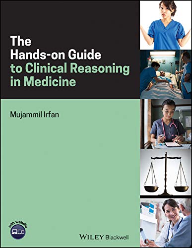 The Hands-on Guide to Clinical Reasoning in Medicine (Hands-on Guides)