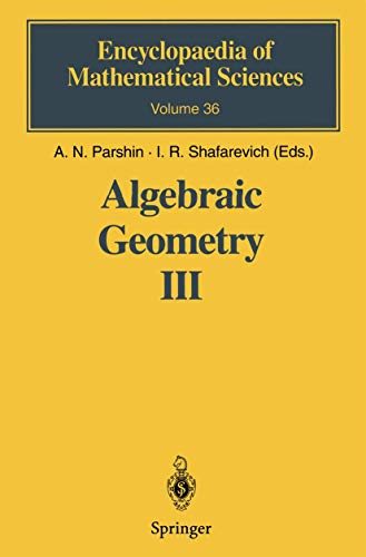 Algebraic Geometry III: Complex Algebraic Varieties Algebraic Curves and Their Jacobians (Encyclopaedia of Mathematical Sciences, Band 36)