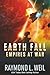 Earth Fall: Empires at War: (Book Three)