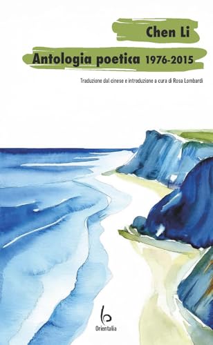 Chen Li, Antologia Poetica 1976-2015
