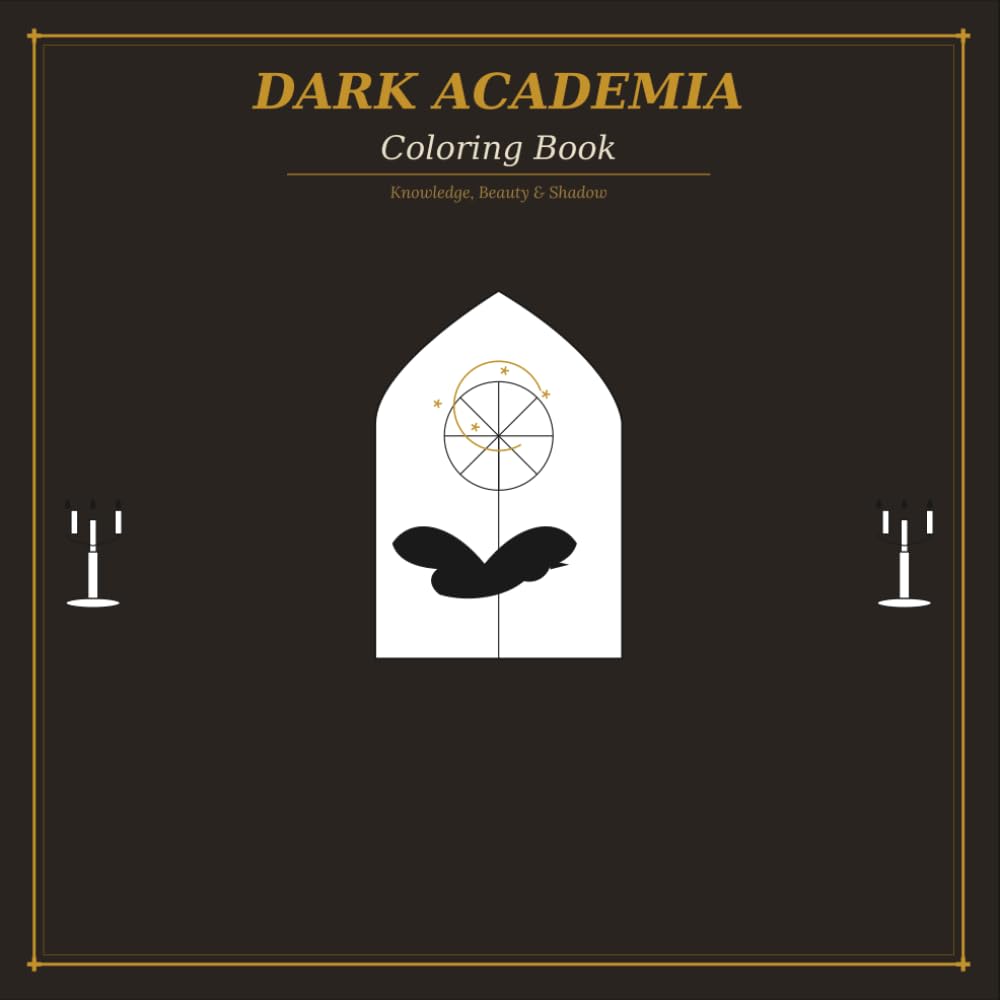 Dark Academia Coloring Book for Adults: 88 Single-Sided Pages of Gothic Libraries, Ravens, Candlelit Studies, Botanical Skulls & Mysterious Scenes for Adults and Teens