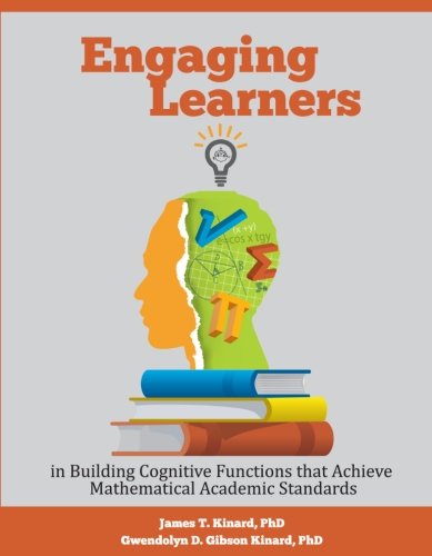 Engaging Learners: in Building Cognitive Functions that Achieve Mathematical Academic Standards