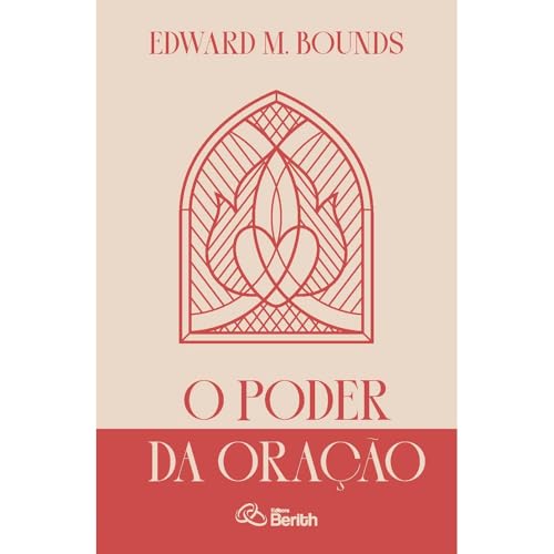 O Poder da Oração | Edward M. Bounds