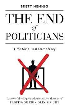 Paperback The End of Politicians: Time for a Real Democracy Book