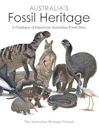 Australia's Fossil Heritage: A Catalogue of Important Australian Fossil Sites book cover